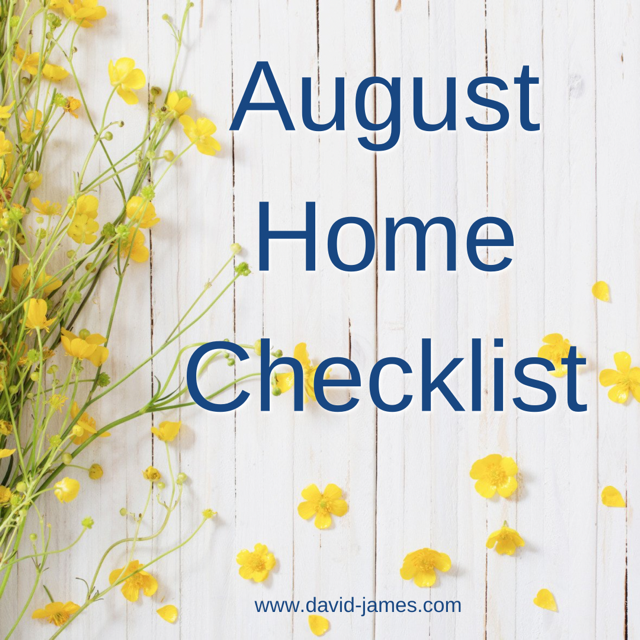 AUGUST HOME CHECKLIST